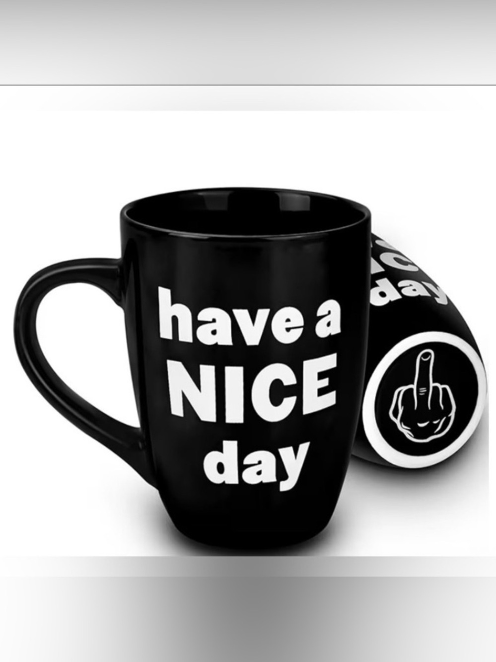 “Have a Nice Day" Ceramic Coffee Mug